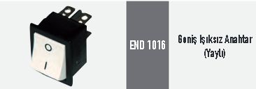 END 1016 Geniş Işıksız Anahtar (Yaylı)